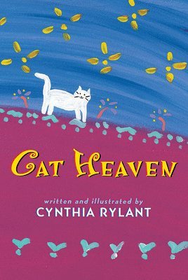 Cynthia Rylant - Cat Heaven, Inbunden