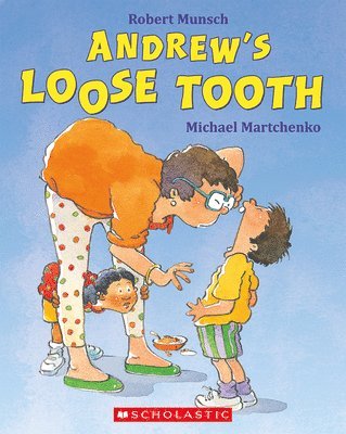 Robert Munsch - Andrew's Loose Tooth, Häftad