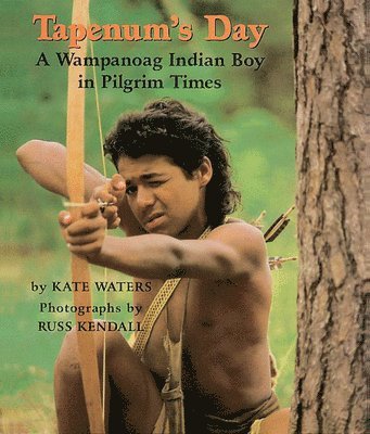 Tapenum's Day: A Wampanoag Indian Boy in Pilgrim Times 1