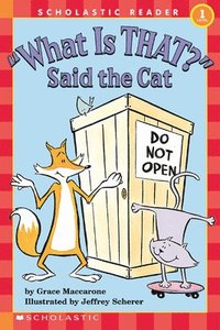 bokomslag What Is That? Said the Cat (Scholastic Reader, Level 1)