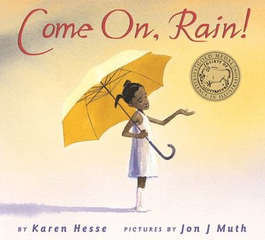 Karen Hesse - Come On, Rain!, Inbunden