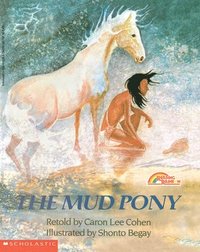 bokomslag The Mud Pony: A Traditional Skidi Pawnee Tale