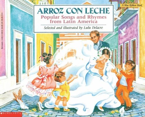 Arroz Con Leche: Popular Songs and Rhymes from Latin America (Bilingual) 1