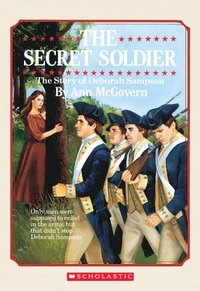 bokomslag The Secret Soldier: The Story of Deborah Sampson