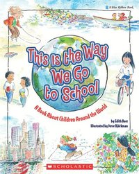 bokomslag This Is the Way We Go to School