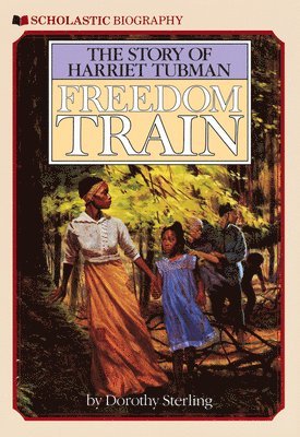bokomslag Freedom Train: The Story of Harriet Tubman