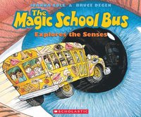 bokomslag The Magic School Bus Explores the Senses