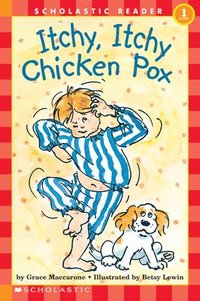 bokomslag Itchy, Itchy, Chicken Pox (scholastic Reader, Level 1)