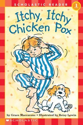 Itchy, Itchy, Chicken Pox (scholastic Reader, Level 1) 1