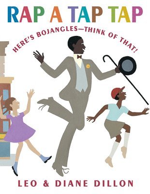 Leo Dillon, Diane Dillon - Rap a Tap Tap: Here's Bojangles - Think of That!, Inbunden
