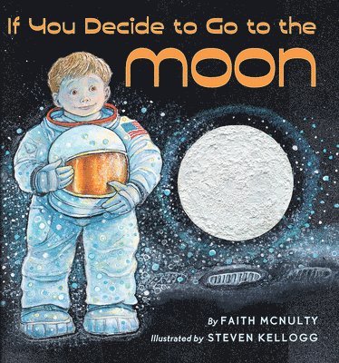 If You Decide to Go to the Moon 1