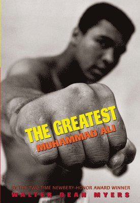 Walter Dean Myers - The Greatest: Muhammad Ali (Scholastic Focus), Häftad