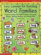 bokomslag Easy Lessons for Teaching Word Families: Hands-On Lessons That Build Phonemic Awareness, Phonics, Spelling, Reading, and Writing Skills