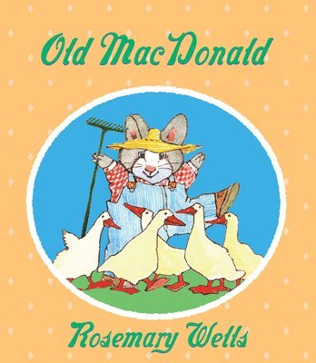 Rosemary Wells - Old MacDonald, Kartonnage