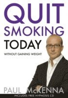 bokomslag Quit Smoking Today Without Gaining Weight