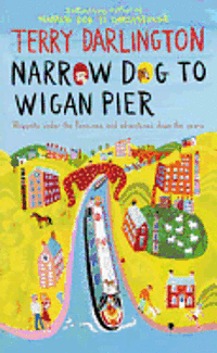 bokomslag Narrow Dog To Wigan Pier