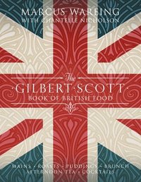 bokomslag The Gilbert Scott Book of British Food