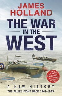 bokomslag The War in the West: A New History