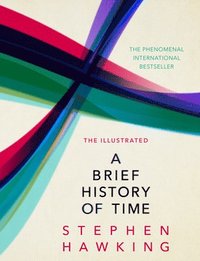 bokomslag The Illustrated Brief History Of Time