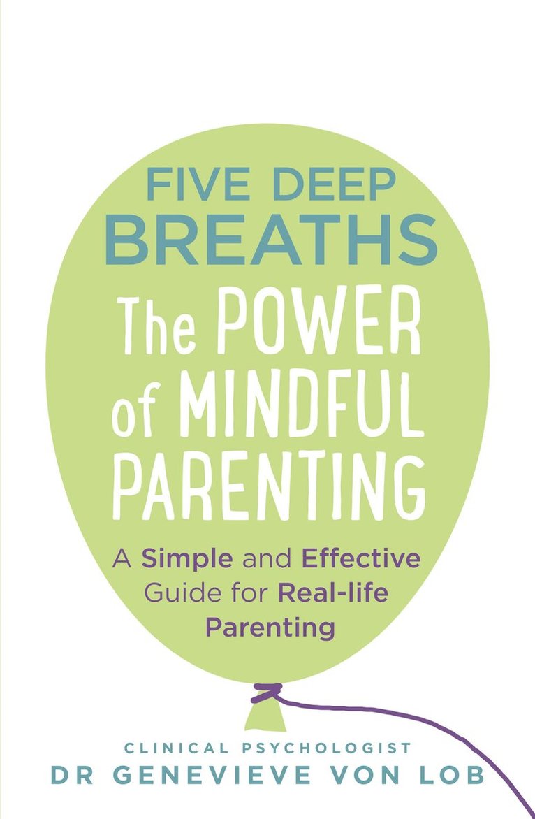 Dr. Genevieve Von Lob - Five deep breaths - the power of mindful parenting, Pocket