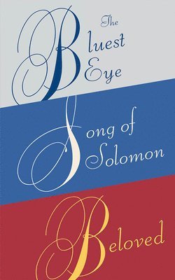Toni Morrison Box Set: The Bluest Eye, Song Of Solomon, Beloved 1