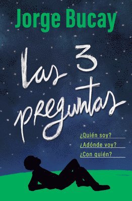 Jorge Bucay - Las Tres Preguntas / The Three Questions, Häftad
