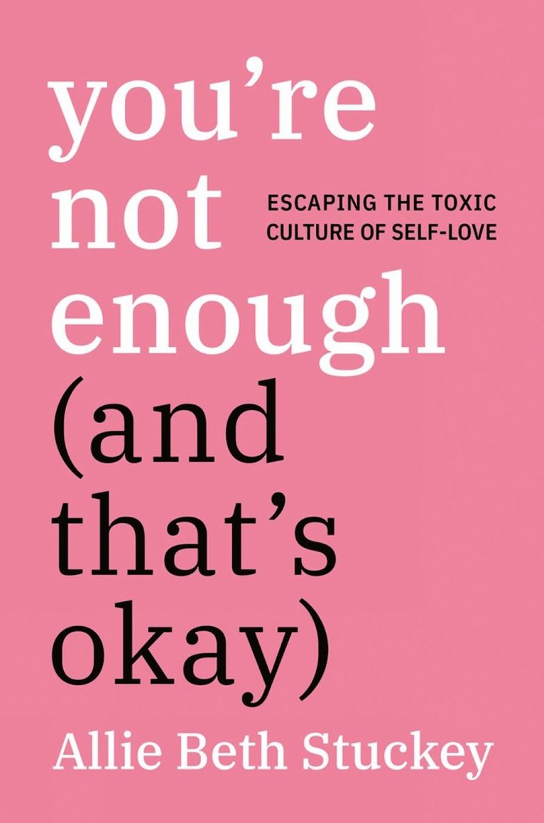 You're Not Enough (And That's Okay) 1