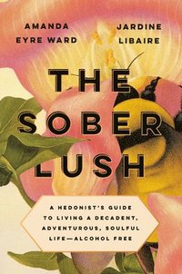 bokomslag The Sober Lush