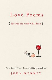 bokomslag Love Poems For People With Children