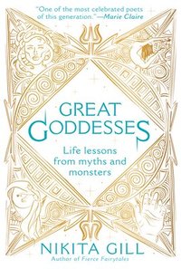 bokomslag Great Goddesses: Life Lessons from Myths and Monsters