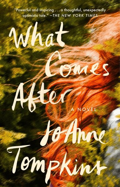 JoAnne Tompkins - What Comes After, Häftad