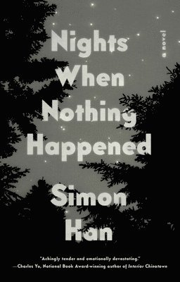 Simon Han - Nights When Nothing Happened, Häftad
