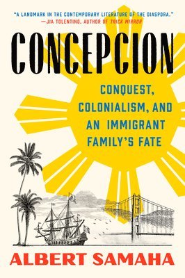 bokomslag Concepcion: Conquest, Colonialism, and an Immigrant Family's Fate