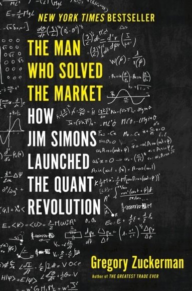Gregory Zuckerman - The Man Who Solved the Market, Häftad