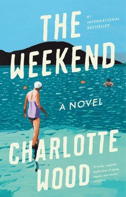 Charlotte Wood - The Weekend, Häftad