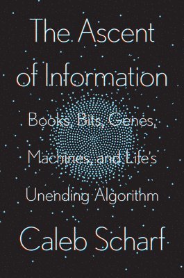 bokomslag The Ascent Of Information