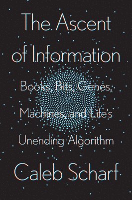 The Ascent Of Information 1