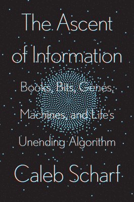The Ascent Of Information