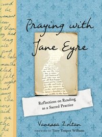 bokomslag Praying with Jane Eyre