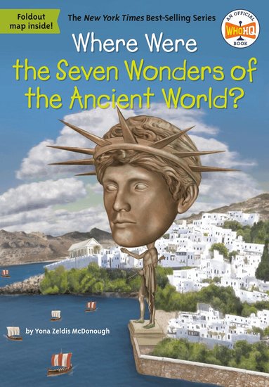 Yona Zeldis McDonough, Who HQ - Where Were the Seven Wonders of the Ancient World?, Häftad