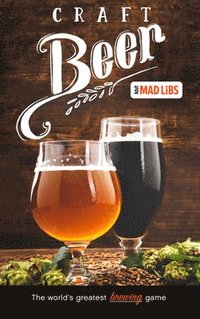 bokomslag Craft Beer Mad Libs