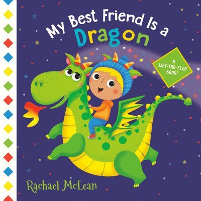MY BEST FRIEND IS A DRAGON