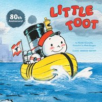 bokomslag Little Toot: The Classic Abridged Edition (80th Anniversary)