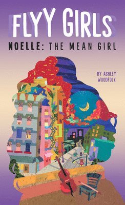 Ashley Woodfolk - Woodfolk, A: Noelle: The Mean Girl #3, Häftad