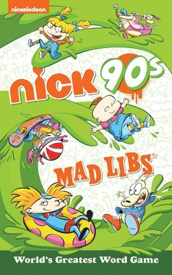 Nickelodeon: Nick 90s Mad Libs 1