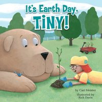 bokomslag It's Earth Day, Tiny!