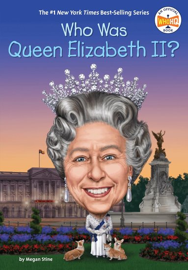 Megan Stine, Who HQ - Who Was Queen Elizabeth II?, Häftad