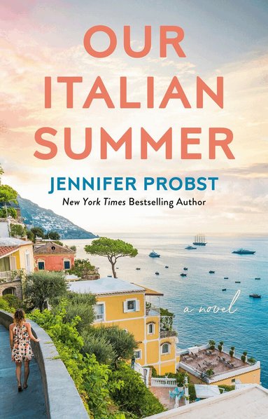 Jennifer Probst - Our Italian Summer, Häftad