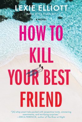 bokomslag How to Kill Your Best Friend