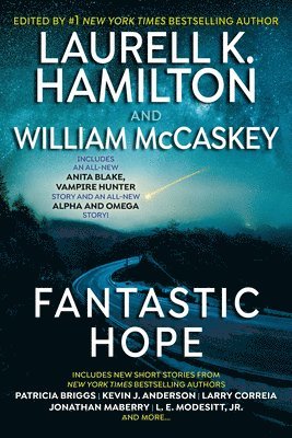 Laurell K. Hamilton, Laurell K. Hamilton, William McCaskey - Fantastic Hope, Häftad